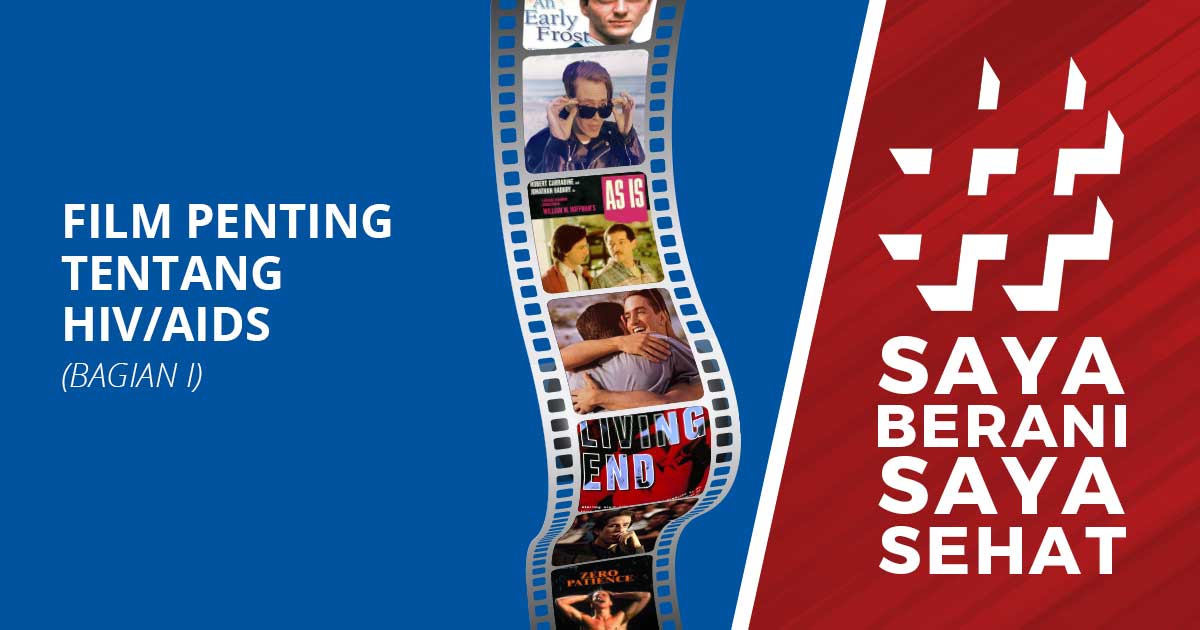 Film Penting Tentang HIV/AIDS - Bagian 1 - Saya Berani